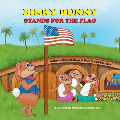 Binky Bunny Stands for the Flag - Boros, Kathleen