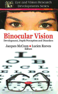 Binocular Vision: Development, Depth Perception and Disorders