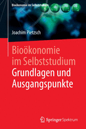 Biokonomie im Selbststudium: Grundlagen und Ausgangspunkte