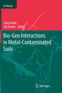 Bio-Geo Interactions in Metal-Contaminated Soils - Kothe, Erika (Editor), and Varma, Ajit (Editor)