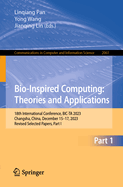 Bio-Inspired Computing: Theories and Applications: 18th International Conference, BIC-TA 2023, Changsha, China, December 15-17, 2023, Revised Selected Papers, Part I
