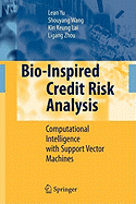 Bio-Inspired Credit Risk Analysis: Computational Intelligence with Support Vector Machines