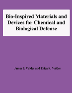 Bio-Inspired Materials and Devices for Chemical and Biological Defense