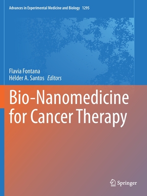 Bio-Nanomedicine for Cancer Therapy - Fontana, Flavia (Editor), and Santos, Hlder A. (Editor)