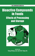 Bioactive Compounds in Foods: Effects of Processing and Storage