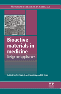 Bioactive Materials in Medicine: Design and Applications