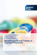 Bioadhesive Buccal Tablets of Losartan Potassium