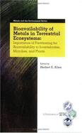 Bioavailability of Metals in Terrestrial Ecosystems: Importance of Partitioning for Bioavailability to Invertebrates, Microbes, and Plants