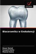 Bioceramika w Endodoncji