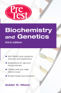 Biochemistry and Genetics: Pretest Self-Assessment and Review