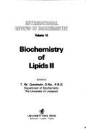 Biochemistry - Series Two: Biochemistry of Lipids - Goodwin, T. W. (Volume editor)