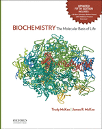 Biochemistry: The Molecular Basis of Lifeupdated Fifth Edition