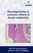 Biocompatibility or Cytotoxic Effects of Dental Composites