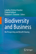 Biodiversity and Business: Bio Prospecting and Benefit Sharing