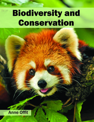 Biodiversity and Conservation - Offit, Anne (Editor)