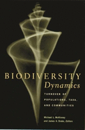 Biodiversity Dynamics: Turnover of Populations, Taxa, and Communities