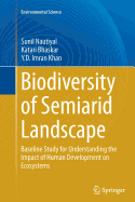 Biodiversity of Semiarid Landscape: Baseline Study for Understanding the Impact of Human Development on Ecosystems