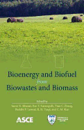 Bioenergy and Biofuel from Biowastes and Biomass
