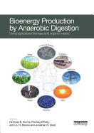 Bioenergy Production by Anaerobic Digestion: Using Agricultural Biomass and Organic Wastes