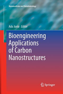 Bioengineering Applications of Carbon Nanostructures - Jorio, Ado (Editor)