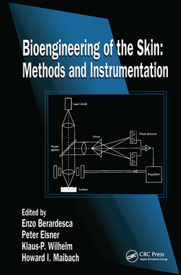 Bioengineering of the Skin: Methods and Instrumentation, Volume III - Berardesca, Enzo (Editor), and Elsner, Peter (Editor), and Wilhelm, Klaus-Peter (Editor)