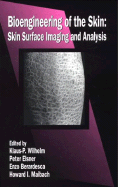 Bioengineering of the Skin: Skin Imaging and Analysis, Second Edition