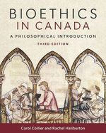 Bioethics in Canada: A Philosophical Introduction