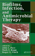 Biofilms, Infection, and Antimicrobial Therapy