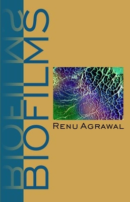 Biofilms - Agrawal, Renu