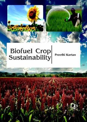 Biofuel Crop Sustainability - Kartan, Preethi (Editor)