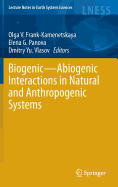 Biogenic--Abiogenic Interactions in Natural and Anthropogenic Systems