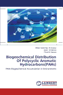 Biogeochemical Distribution of Polycyclic Aromatic Hydrocarbons(pahs)