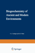 Biogeochemistry of Ancient and Modern Environments: Proceedings of the Fourth International Symposium on Environmental Biogeochemistry (Iseb) And, Conference on Biogeochemistry in Relation to the Mining Industry and Environmental Pollution (Leaching...