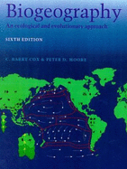 Biogeography - Cox, C Barry, and Moore, P D