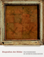 Biografien Der Bilder: Provenienzen Im Museum Berggruen
