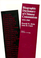 Biographic Dictionary of Chinese Communism, 1921-1965, Volume I-II