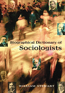 Biographical Dictionary of Sociologists