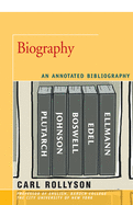 Biography: An Annotated Bibliography