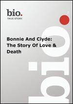 Biography: Bonnie and Clyde