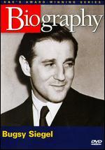 Biography: Bugsy Siegel