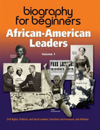 Biography for Beginners: African-American Leaders