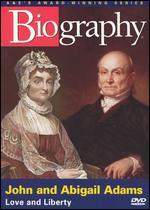 Biography: John and Abigail Adams - Love and Liberty