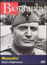 Biography: Mussolini