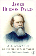 Biography of James Hudson Taylor
