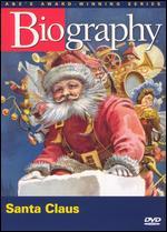 Biography: Santa Claus