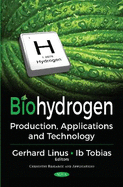 Biohydrogen: Production, Applications & Technology