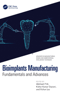 Bioimplants Manufacturing: Fundamentals and Advances