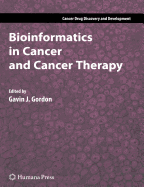 Bioinformatics in Cancer and Cancer Therapy