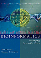 Bioinformatics: Managing Scientific Data