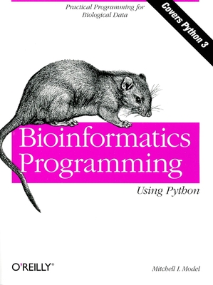 Bioinformatics Programming Using Python - Model, Mitchell